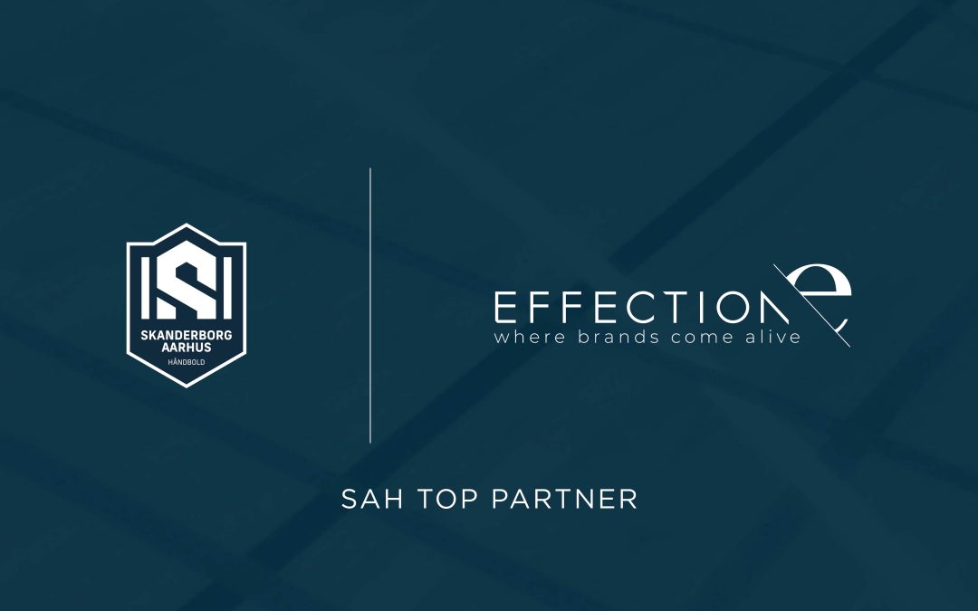 VELKOMMEN TIL EFFECTION – NY TOPPARTNER I SAH